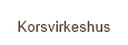 Korsvirkeshus